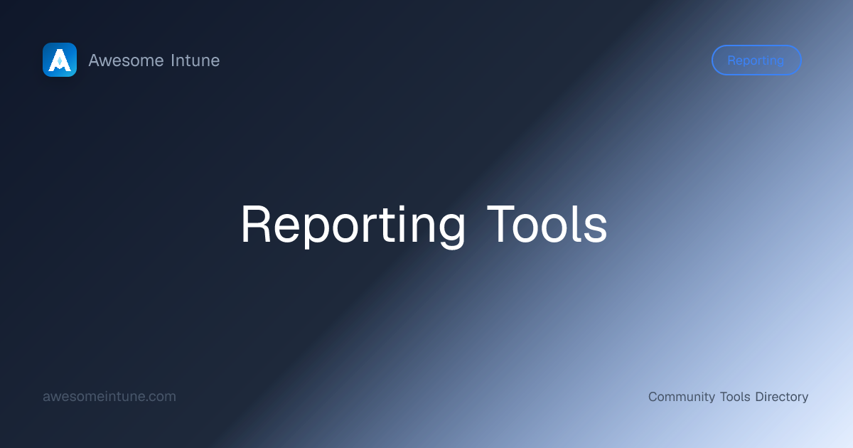 9+ Free Reporting Tools for Microsoft Intune (2026)